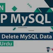 PHP MySQL CRUD Delete Data Tutorial In Hindi Urdu