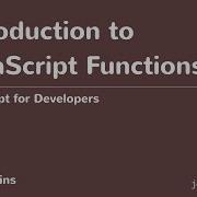 JavaScript For Developers 31 Introduction To Functions