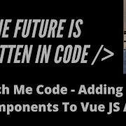 Watch Me Code Adding Ionic Components To Vue JS App