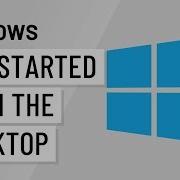 Windows Basics Getting Started With The Desktop