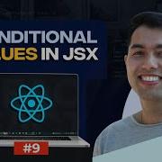 9 React Conditional Rendering In JSX React V19 Tutorial In Hindi
