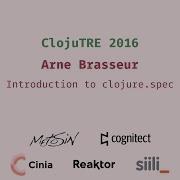 Introduction To Clojure Spec Arne Brasseur