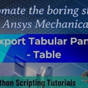 30 Export Tabular Table Pane Automate The Boring Stuff In Ansys Mechanical Ansys Python Script