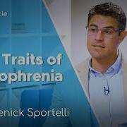 Schizophrenia 4 Traits You Need To Know