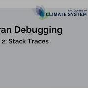 Fortran Debugging Stack Traces