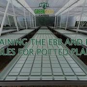 Explaining Ebb And Flow Tables In A Greenhouse For Potted Plants Water Conservation Is Important