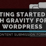 Gravity Forms Creating Post Content LattePress Tutorials