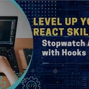 Learn How To Build A Stopwatch Application Using The UseState And UseEffect Hooks In React