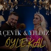 Yener Çevik Yıldız Tilbe ÖYLE KAL Official Video