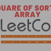 Leetcode 977 Squares Of A Sorted Array Easy Coding Interview Question Java Solution