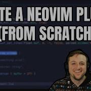 Neovim Plugin From Scratch Markdown Presentation Part 1