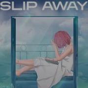 Sineself Slip Away Official Lyric Video