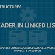 Header Linked Lists