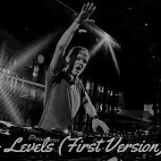 Avicii Levels First Version Audio HQ