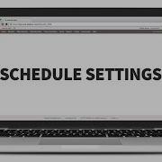 Configuring And Publishing Schedules