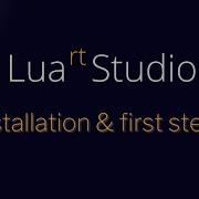 LuaRT Studio IDE Installation And First Steps