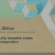 Irit Dinur Locally Testable Codes With Constant Rate Distance And Locality Big Seminar