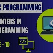 Basic C Programming Episode 10 Pointers In C Programming Embedded Systems