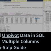 SQL Pivot And Unpivot Data In SQL Server Database Including Multiple Columns A Step By Step Guide