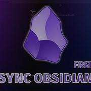 Как бесплатно синхронизировать Obsidian Notes между устройствами все платформы
