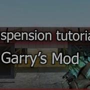 Garry S Mod Suspension Tutorial