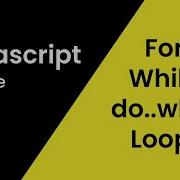JavaScript Loops For While Do While JavaScript Tutorial For Beginners