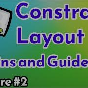 Chains And Guidelines In Constraint Layout Lecture 2