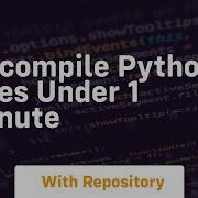 Decompile Python Files Under 1 Minute