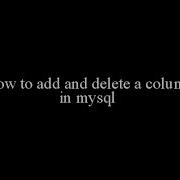 How To Add And Delete A Column In Mysql Add And Delete Column From Phpmyadmin
