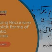 Converting Recursive And Explicit Forms Of Arithmetic Sequences