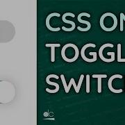 Creating A CSS Only Toggle Switch Custom Checkbox Tutorial