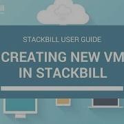 StackBill Cloud Management Portal UserGuide Creating A New VM In Stackbill