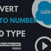 How To Convert Text To Number Field Type In Salesforce