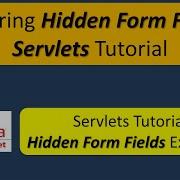 What Is Hidden Form Field Exploring Hidden Form Fields Servlets Tutorial Servlets