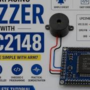 Interfacing Buzzer With LPC2148 ARM7 Advanced Processors