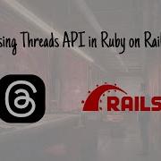 How To Use Threads API With Ruby On Rails