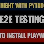 Playwright With Python 4 Install Playwright Run First Test