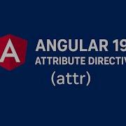What Are Attribute Directives In Angular 19