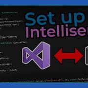 How To Set Up Autocomplete In Visual Studio For Unity In 1 Minute Set Up Intellisense For Unity