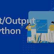 3 Input And Output Operations In Python Stream