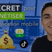 Le Secret Pour Monétiser Rapidement Son Application Mobile