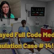 I Played Full Code Medical Simulation Case 14 Medicalsimulation Gameplay Gamingvideos