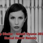 Zeynep Dizdar Gönül Oyunu 2015 Dj Kemal Demir Remix