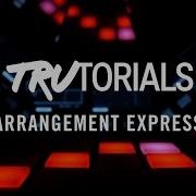 Maschine TruTorials S04 E05 Arrangement Express Native Instruments