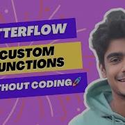 Flutterflow Custom Functions Explained