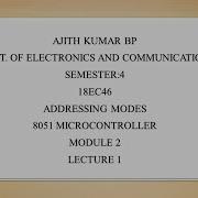 VTU 8051 MICROCONTROLLER 18EC46 M2 L1 8051 ADDRESSING MODES