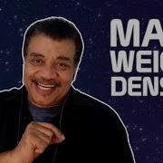 Neil DeGrasse Tyson Explains The Difference Between Mass Weight And Density