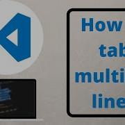 How To Tab Multiple Lines In VS Code Visual Studio Code