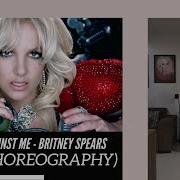 Hold It Against Me Britney Spears Full Choreography