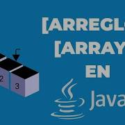 Aprende ARREGLOS Arrays En JAVA De Manera DEFINITIVA